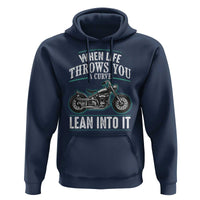 Motorcycle Rider Hoodie When Life Throws You A Curve Lean Into It