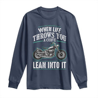 Motorcycle Rider Long Sleeve Shirt When Life Throws You A Curve Lean Into It