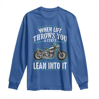 Motorcycle Rider Long Sleeve Shirt When Life Throws You A Curve Lean Into It