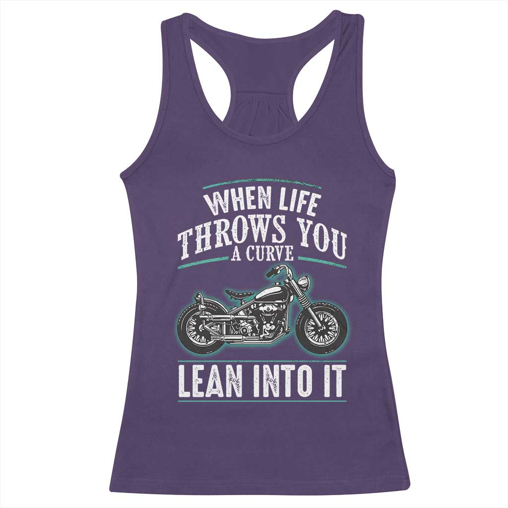 Motorcycle Rider Racerback Tank Top When Life Throws You A Curve Lean Into It
