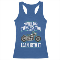 Motorcycle Rider Racerback Tank Top When Life Throws You A Curve Lean Into It