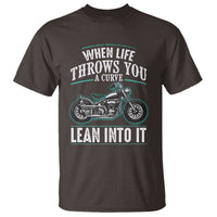 Motorcycle Rider T Shirt When Life Throws You A Curve Lean Into It