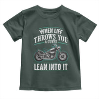Motorcycle Rider Toddler T Shirt When Life Throws You A Curve Lean Into It