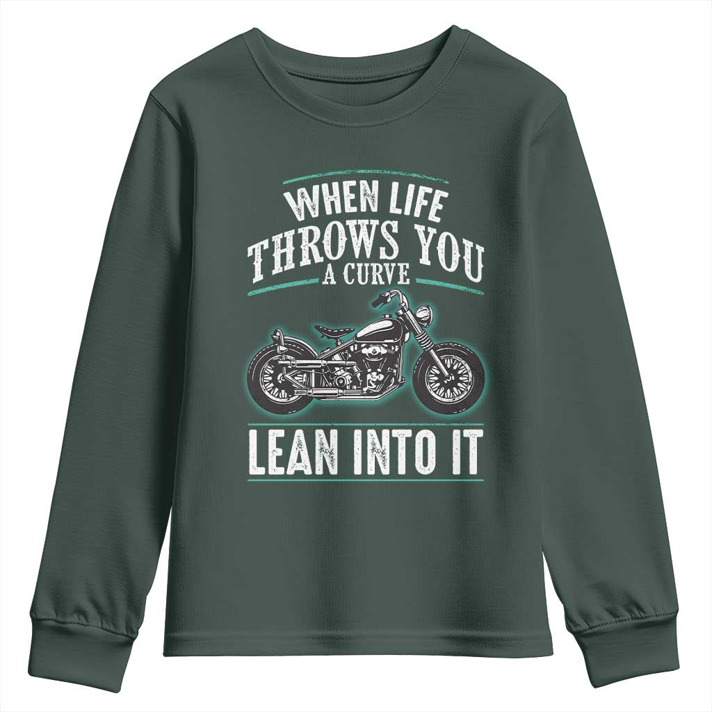Motorcycle Rider Youth Sweatshirt When Life Throws You A Curve Lean Into It