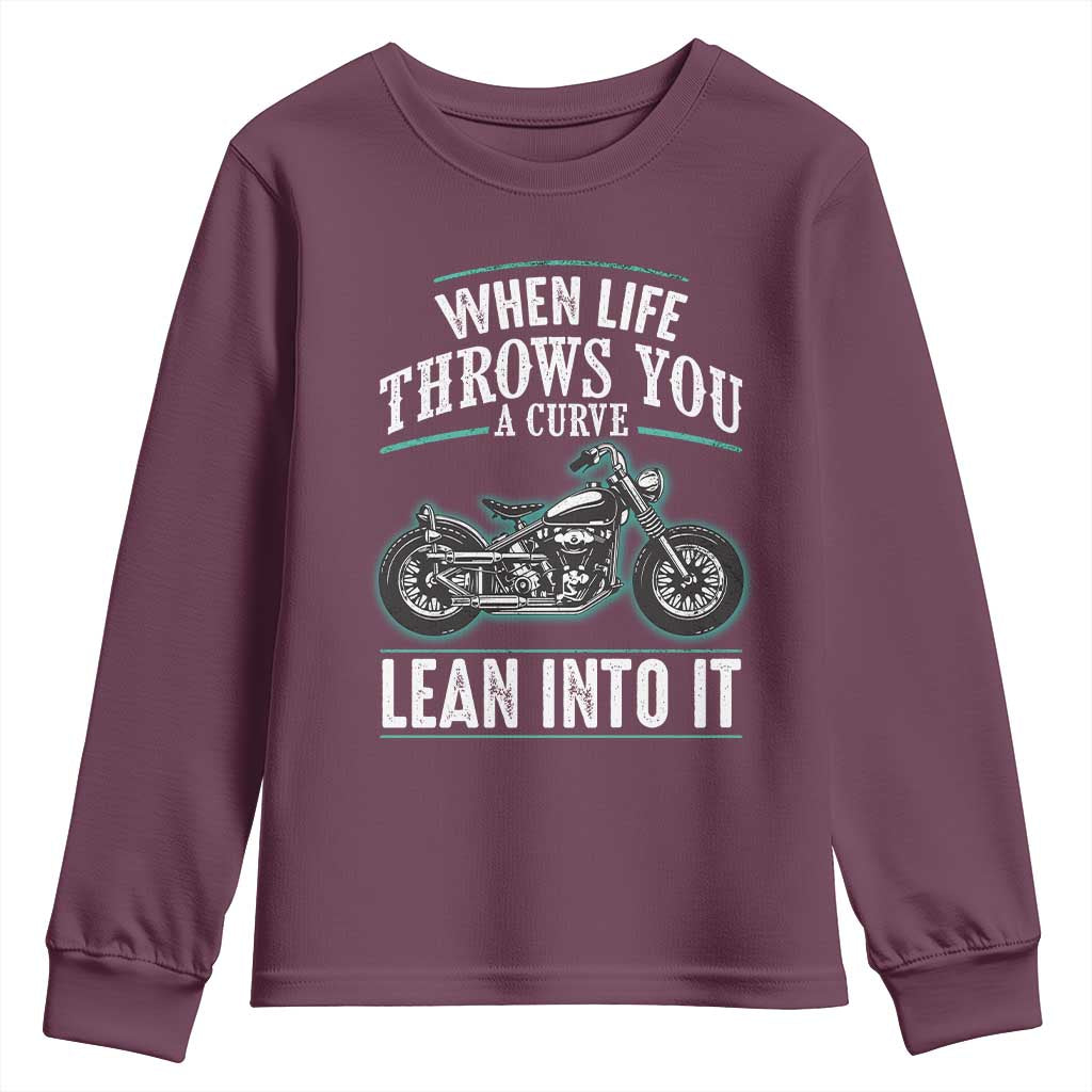 Motorcycle Rider Youth Sweatshirt When Life Throws You A Curve Lean Into It