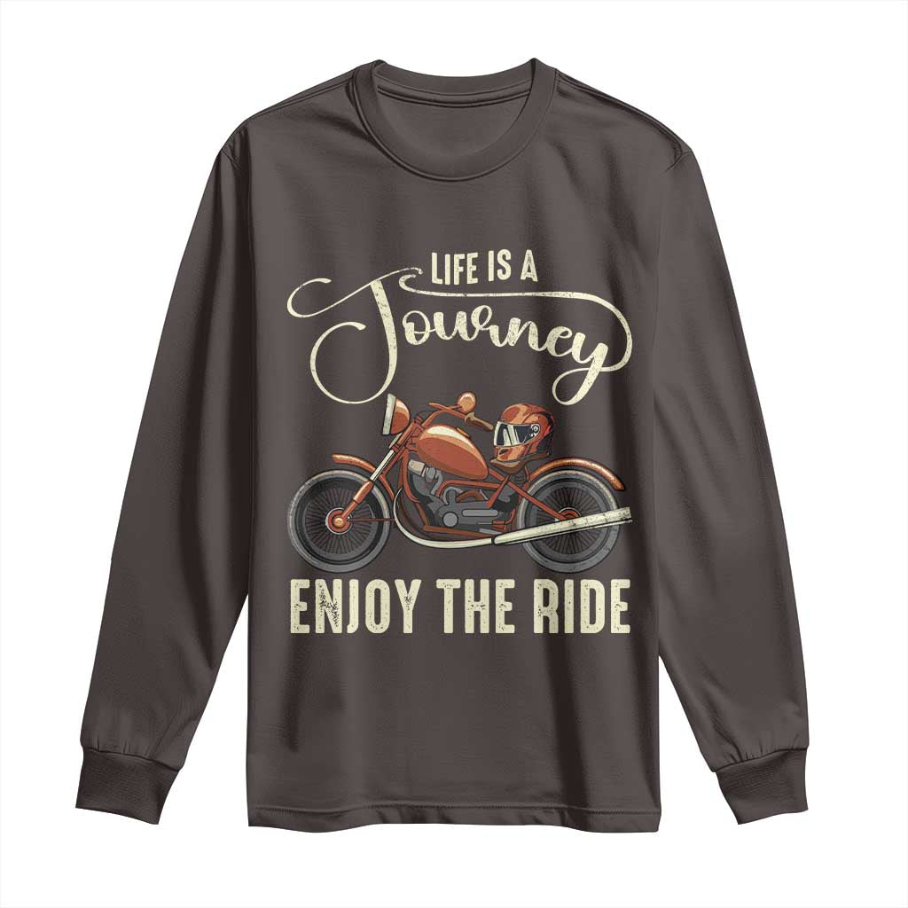 Motorcycle Rider Long Sleeve Shirt Lifes A Journey Enjoy The Ride Biker