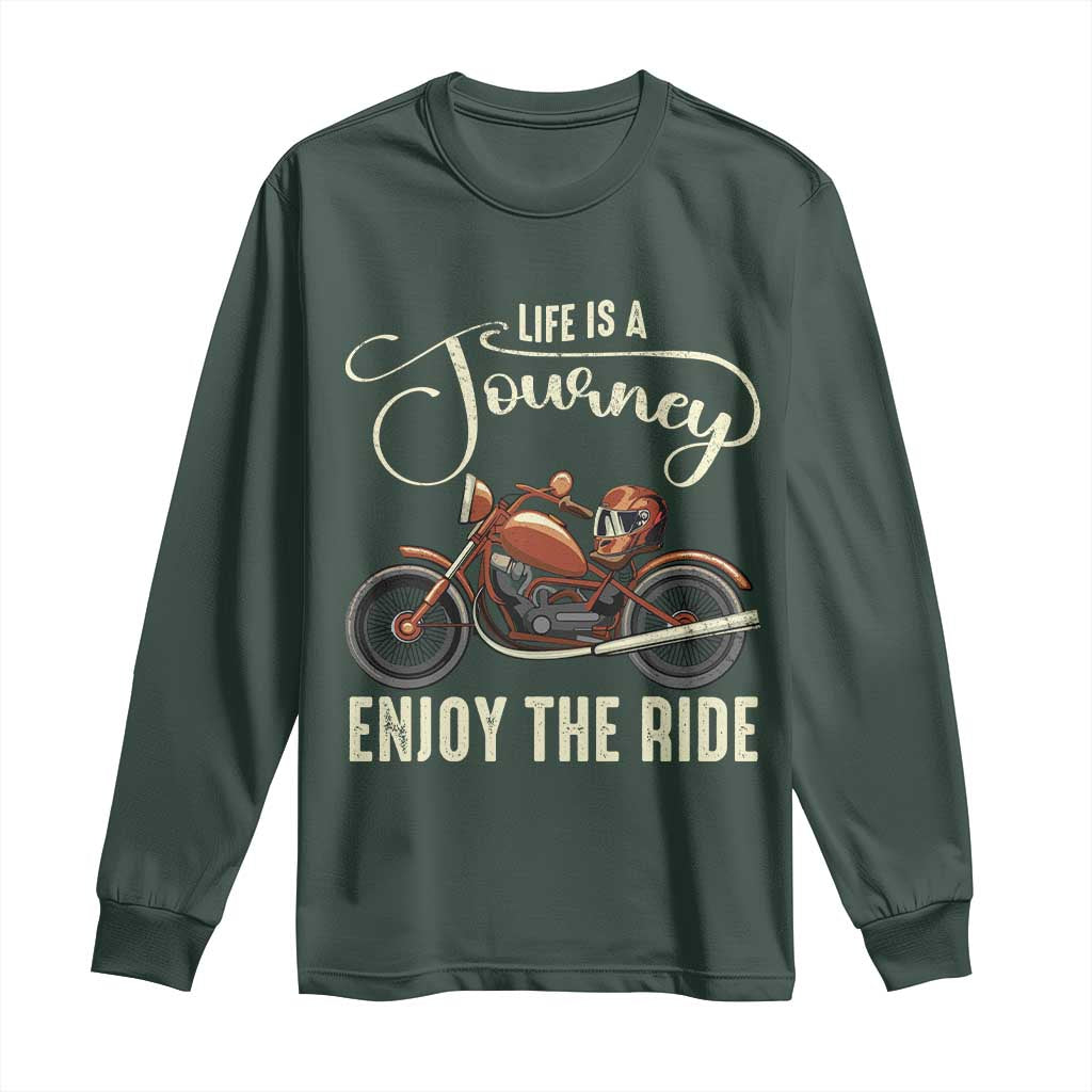Motorcycle Rider Long Sleeve Shirt Lifes A Journey Enjoy The Ride Biker