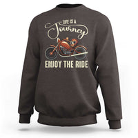 Motorcycle Rider Sweatshirt Lifes A Journey Enjoy The Ride Biker