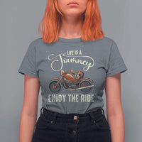 Motorcycle Rider T Shirt For Women Lifes A Journey Enjoy The Ride Biker