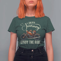 Motorcycle Rider T Shirt For Women Lifes A Journey Enjoy The Ride Biker