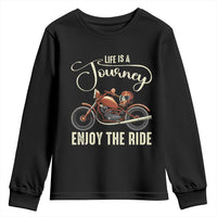 Motorcycle Rider Youth Sweatshirt Lifes A Journey Enjoy The Ride Biker