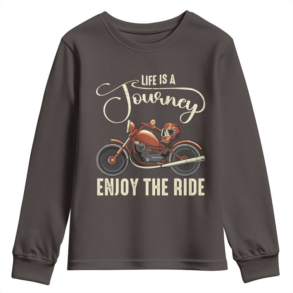 Motorcycle Rider Youth Sweatshirt Lifes A Journey Enjoy The Ride Biker