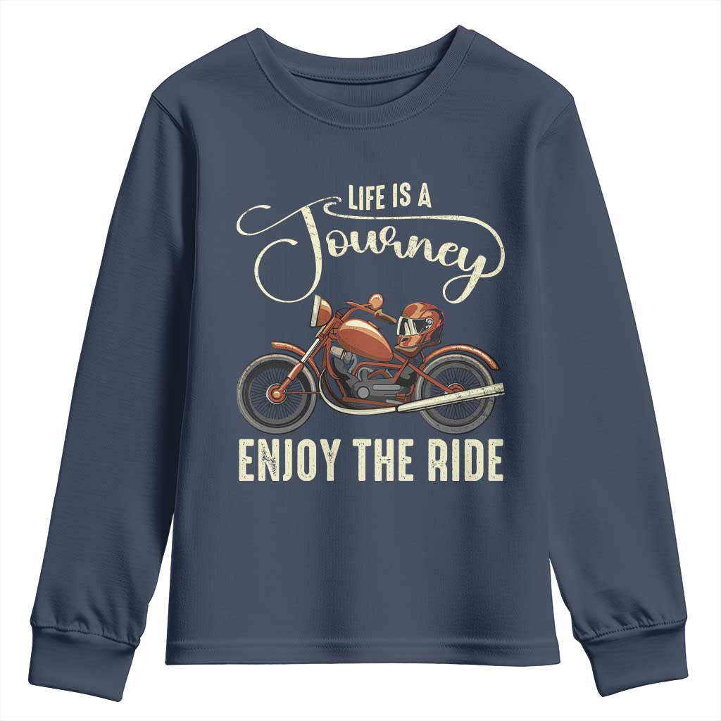 Motorcycle Rider Youth Sweatshirt Lifes A Journey Enjoy The Ride Biker