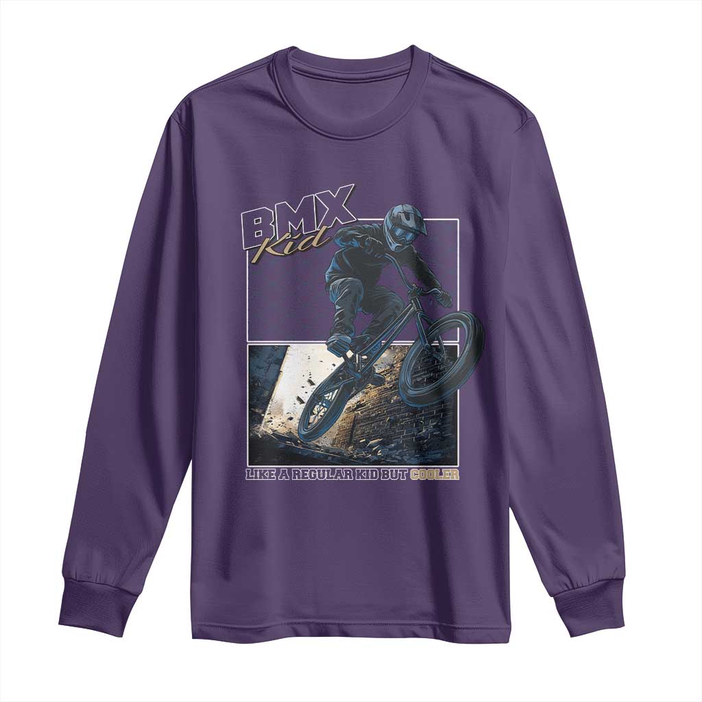 BMX Kid Long Sleeve Shirt Like A Regular Kid But Cooler Cyclist Bicycle