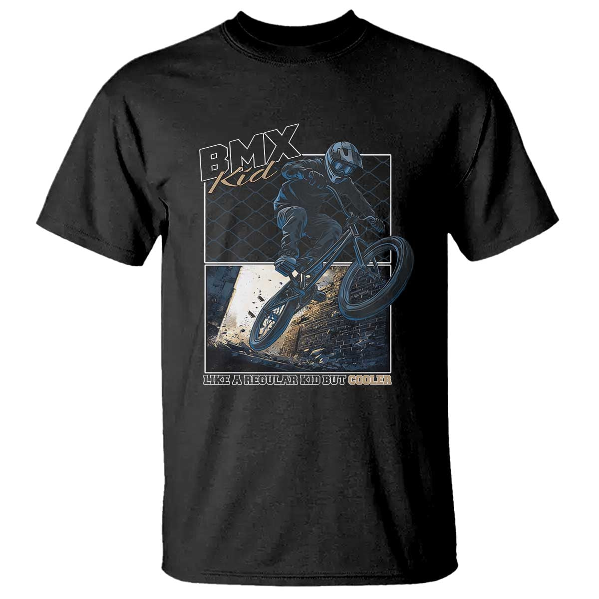 BMX Kid T Shirt Like A Regular Kid But Cooler Cyclist Bicycle