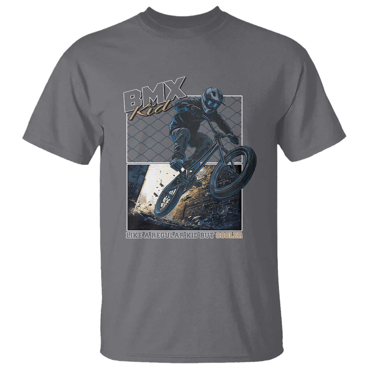 BMX Kid T Shirt Like A Regular Kid But Cooler Cyclist Bicycle
