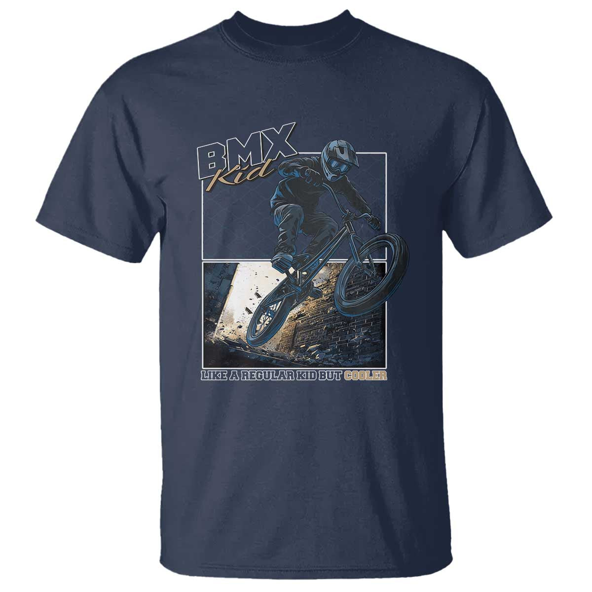BMX Kid T Shirt Like A Regular Kid But Cooler Cyclist Bicycle