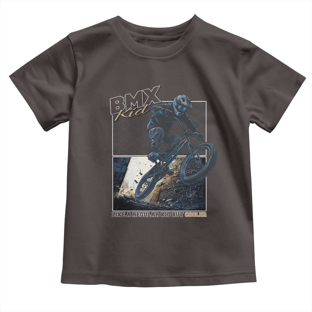 BMX Kid Toddler T Shirt Like A Regular Kid But Cooler Cyclist Bicycle