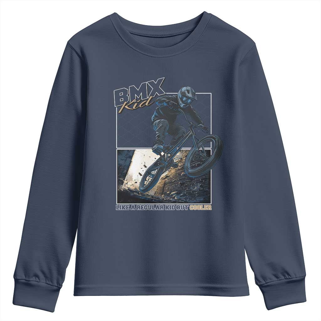 BMX Kid Youth Sweatshirt Like A Regular Kid But Cooler Cyclist Bicycle