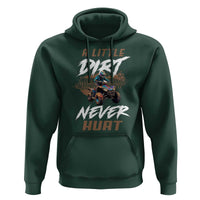 Quad Bike Hoodie A Little Dirt Never Hurt 4 Wheeler