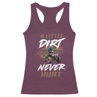 Quad Bike Racerback Tank Top A Little Dirt Never Hurt 4 Wheeler