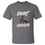 Quad Bike T Shirt A Little Dirt Never Hurt 4 Wheeler