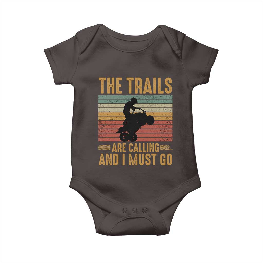 4 Wheeler Baby Onesie The Trails Are Calling And I Must Go Quad Bike