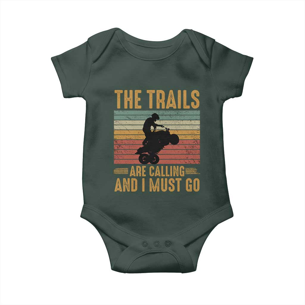 4 Wheeler Baby Onesie The Trails Are Calling And I Must Go Quad Bike