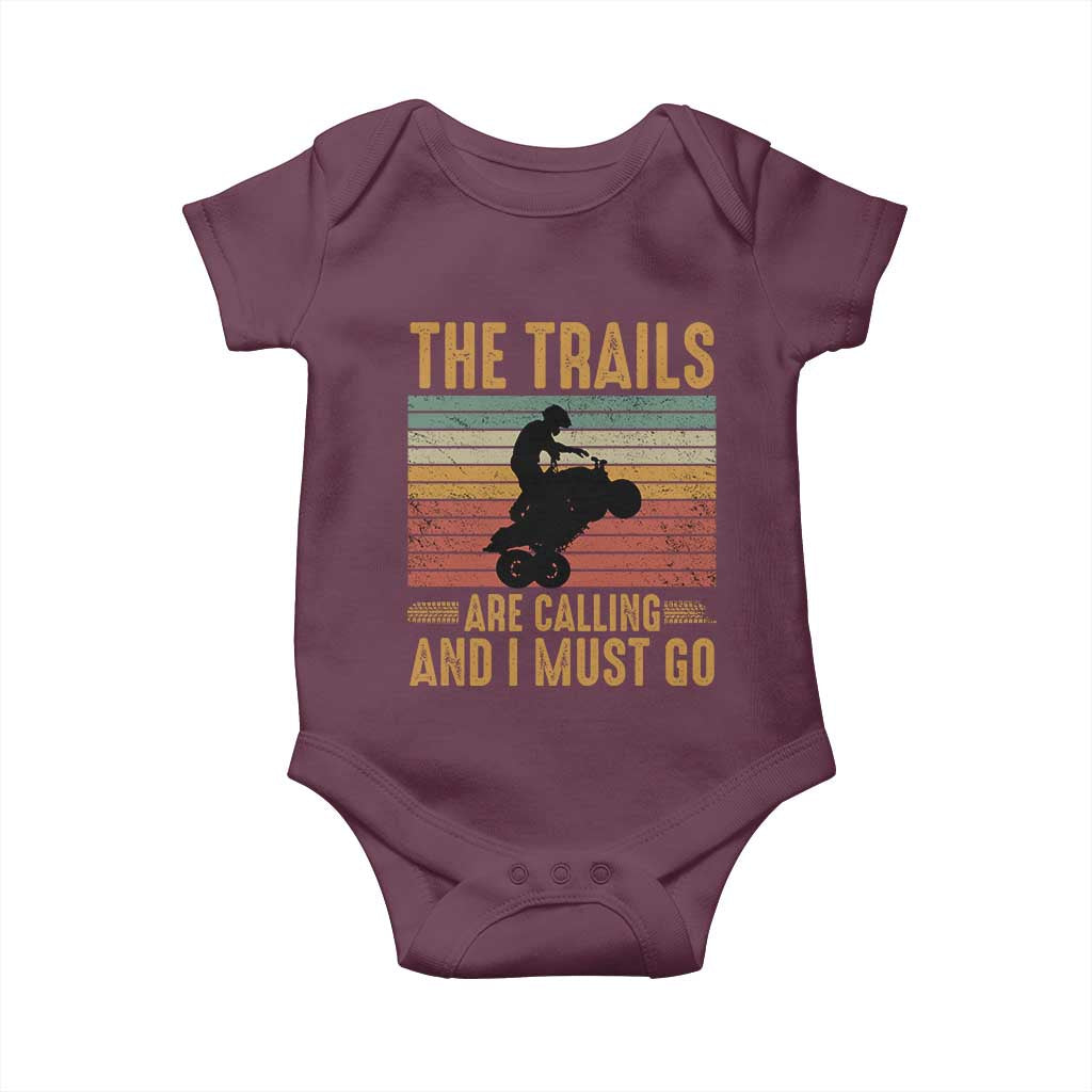 4 Wheeler Baby Onesie The Trails Are Calling And I Must Go Quad Bike