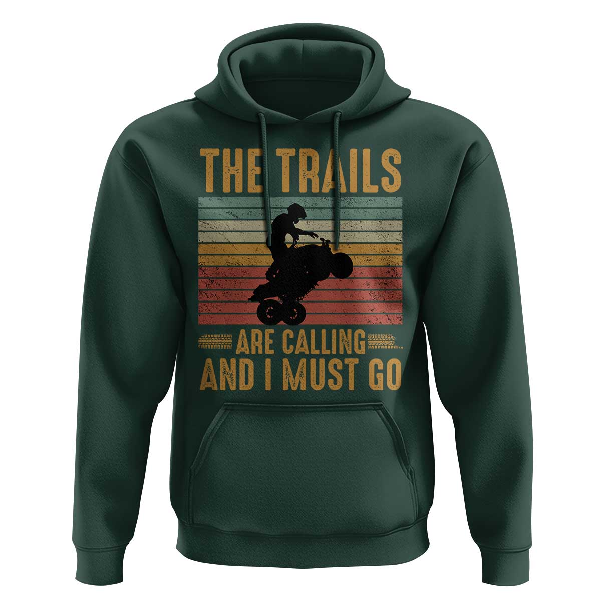4 Wheeler Hoodie The Trails Are Calling And I Must Go Quad Bike