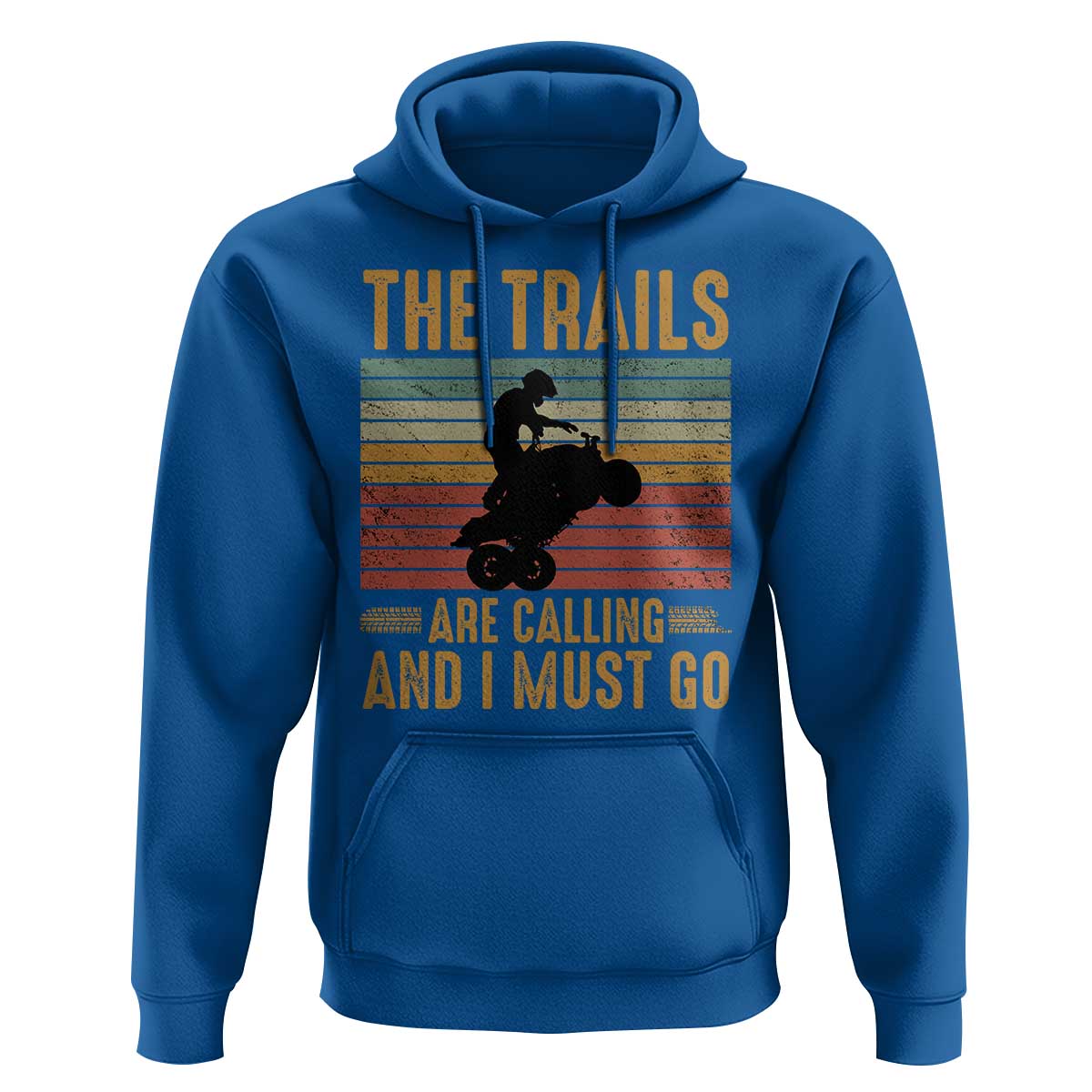 4 Wheeler Hoodie The Trails Are Calling And I Must Go Quad Bike