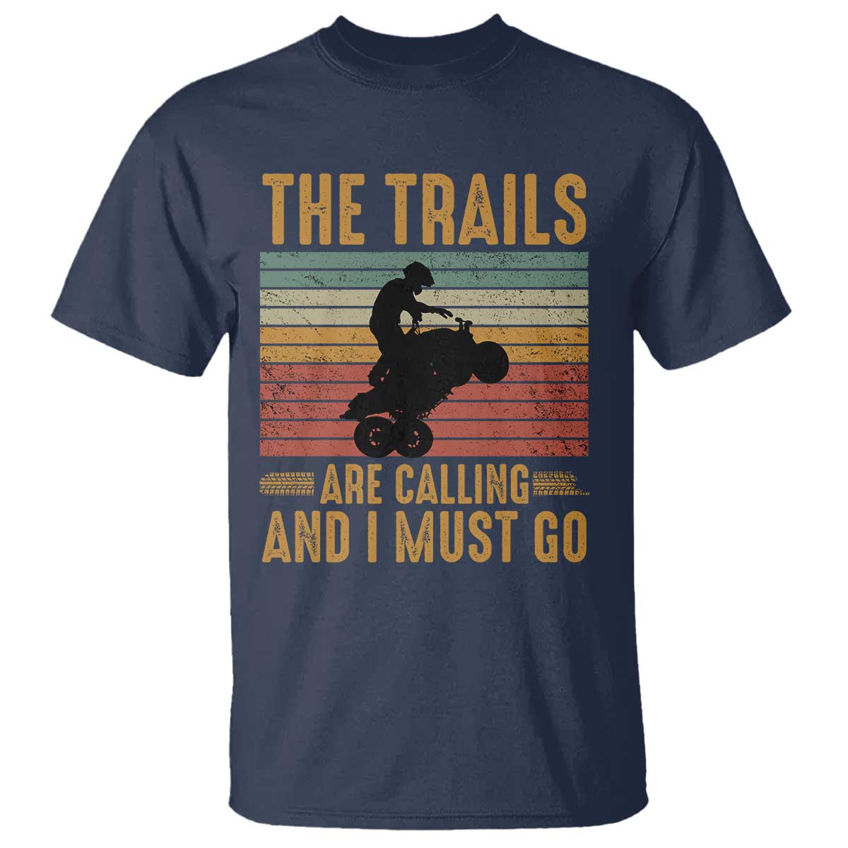4 Wheeler T Shirt The Trails Are Calling And I Must Go Quad Bike