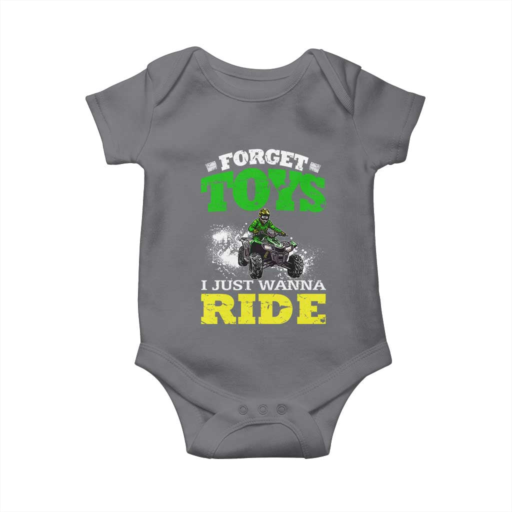 Funny Quad Bike Kid Baby Onesie Forget Toys I Just Wanna Ride