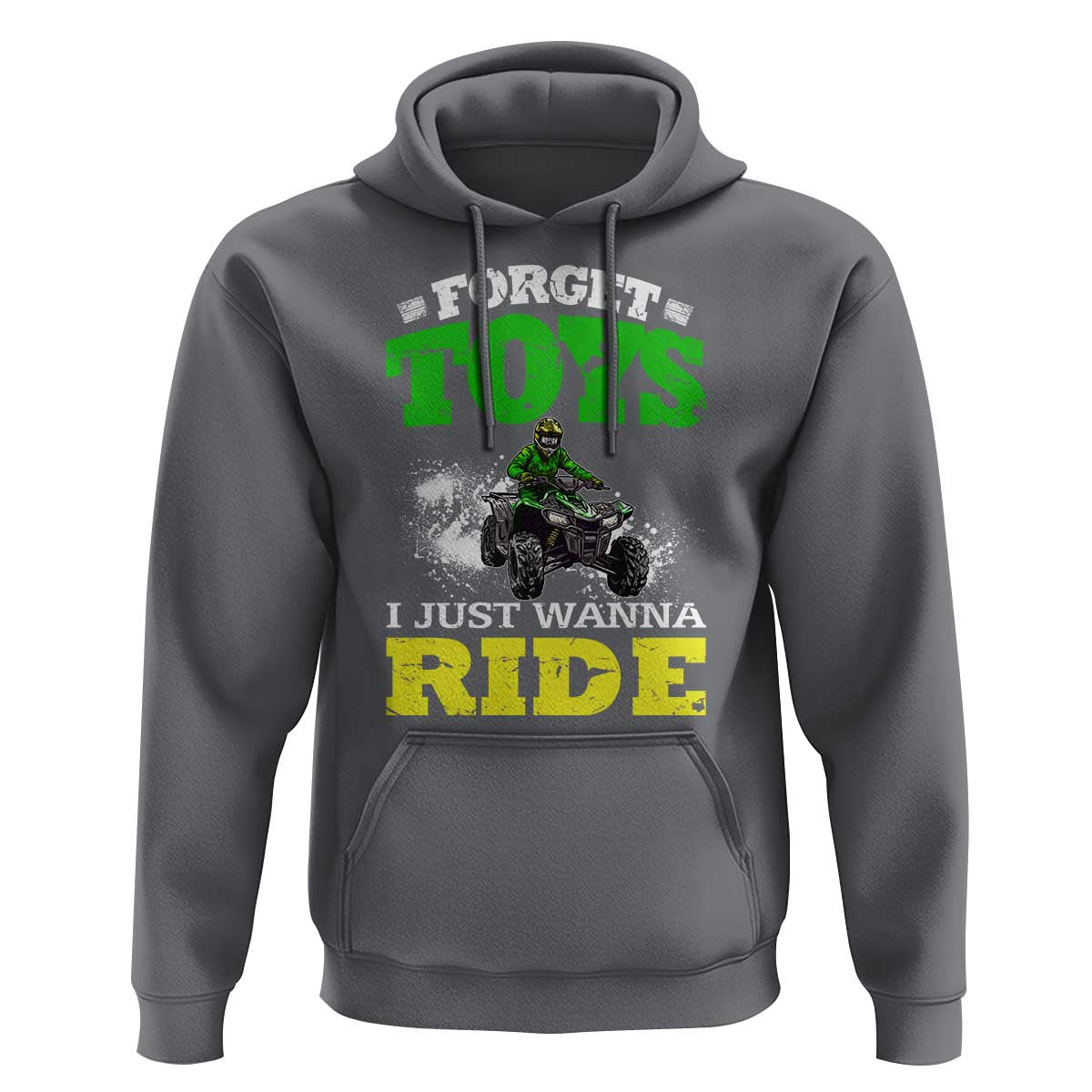 Funny Quad Bike Kid Hoodie Forget Toys I Just Wanna Ride