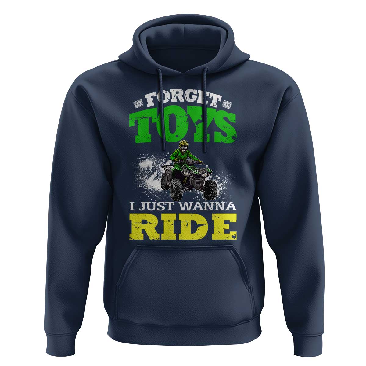 Funny Quad Bike Kid Hoodie Forget Toys I Just Wanna Ride