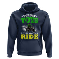 Funny Quad Bike Kid Hoodie Forget Toys I Just Wanna Ride