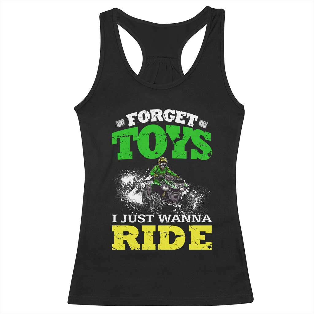 Funny Quad Bike Kid Racerback Tank Top Forget Toys I Just Wanna Ride