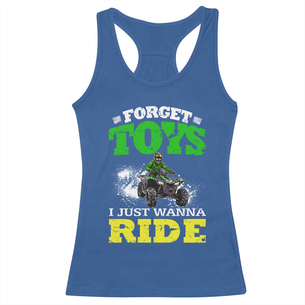 Funny Quad Bike Kid Racerback Tank Top Forget Toys I Just Wanna Ride