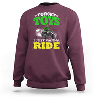 Funny Quad Bike Kid Sweatshirt Forget Toys I Just Wanna Ride