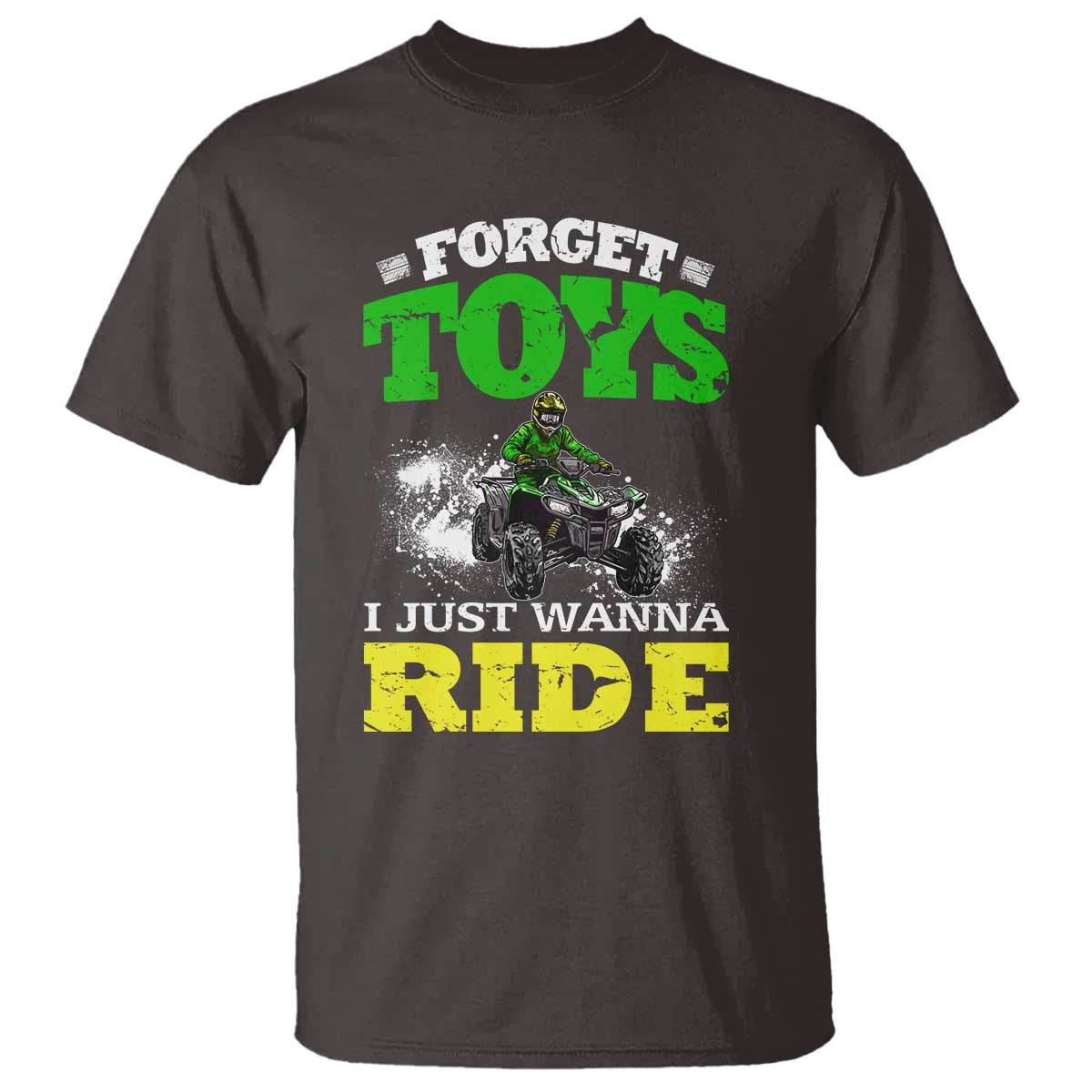Funny Quad Bike Kid T Shirt Forget Toys I Just Wanna Ride