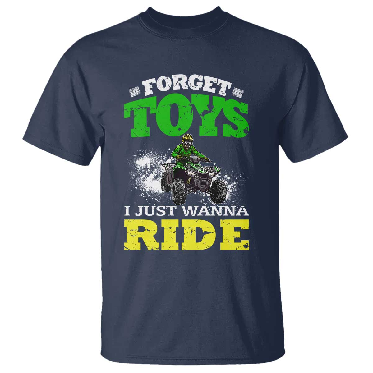 Funny Quad Bike Kid T Shirt Forget Toys I Just Wanna Ride