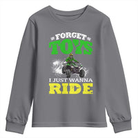 Funny Quad Bike Kid Youth Sweatshirt Forget Toys I Just Wanna Ride