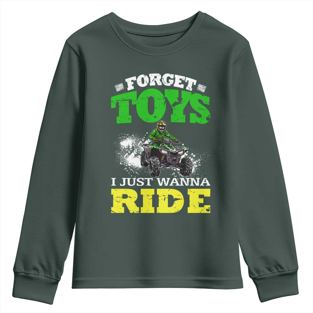 Funny Quad Bike Kid Youth Sweatshirt Forget Toys I Just Wanna Ride