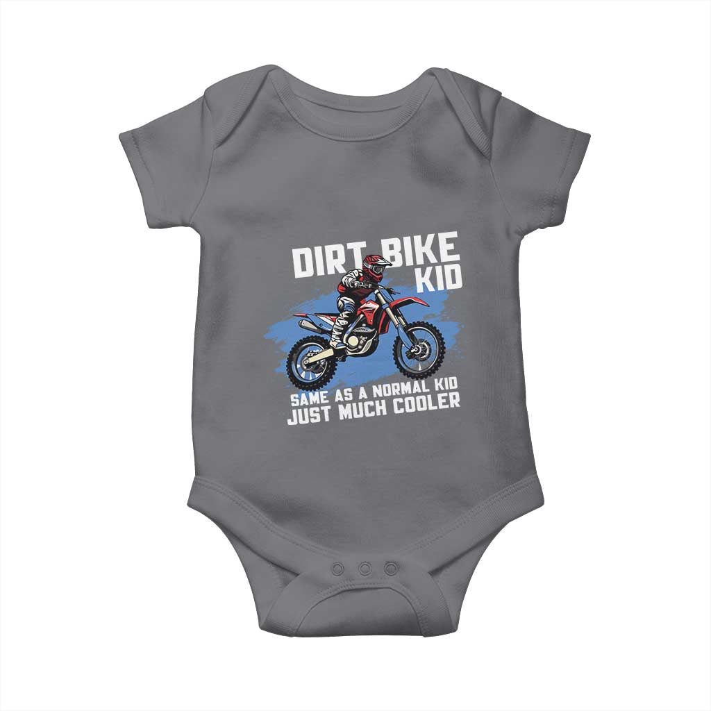 Dirt Bike Kid Baby Onesie Same As A Normal Kid Just Much Cooler