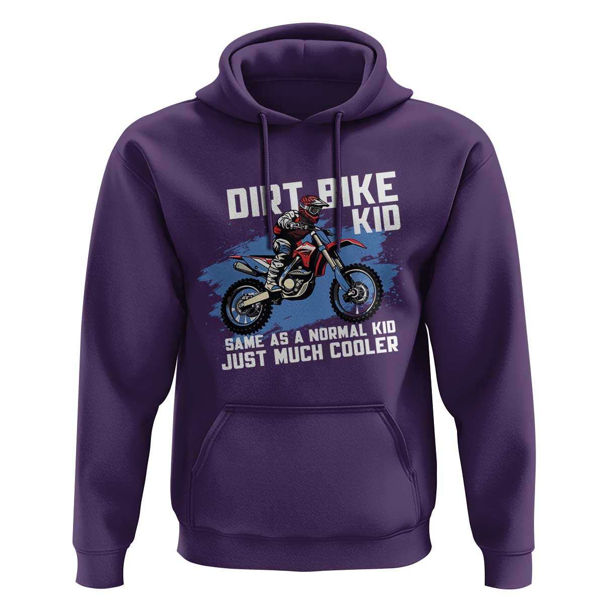 Dirt Bike Kid Hoodie Same As A Normal Kid Just Much Cooler