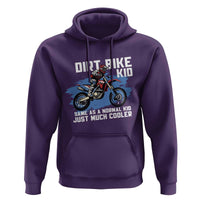 Dirt Bike Kid Hoodie Same As A Normal Kid Just Much Cooler