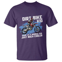 Dirt Bike Kid T Shirt Same As A Normal Kid Just Much Cooler