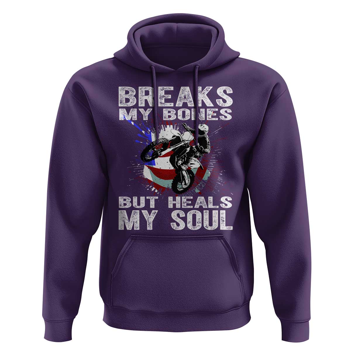 Dirt Bike Hoodie Breaks My Bones But Heals My Soul