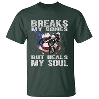 Dirt Bike T Shirt Breaks My Bones But Heals My Soul