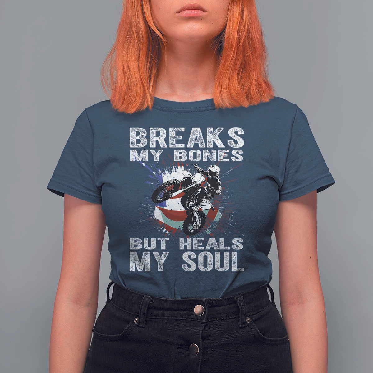 Dirt Bike T Shirt For Women Breaks My Bones But Heals My Soul
